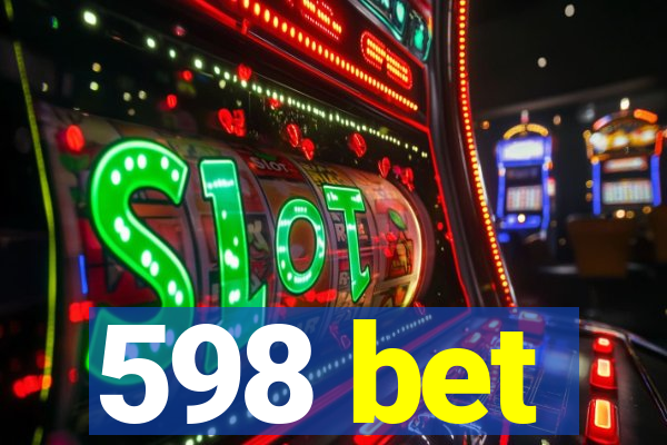 598 bet